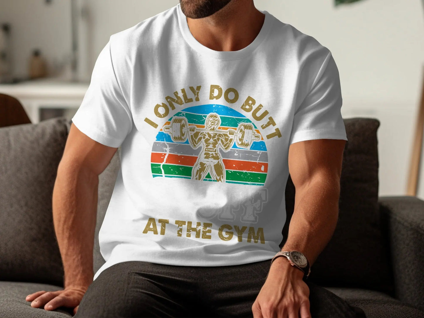 Humorous "I Only Do Butt At The Gym" T-Shirts Boofy