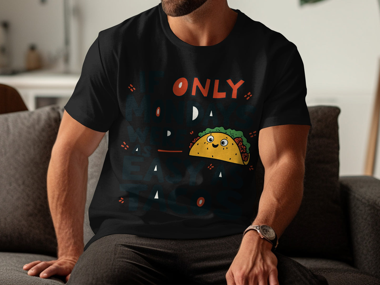 “If Only Mondays Were as Easy as Tacos” Tee — Work & Office Humour