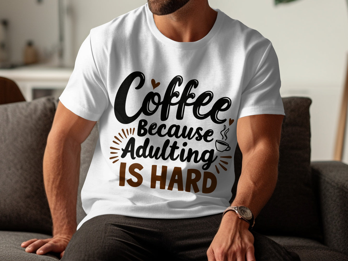 Adulting T-Shirt: "Coffee Because Adulting Is Hard" Graphic Design