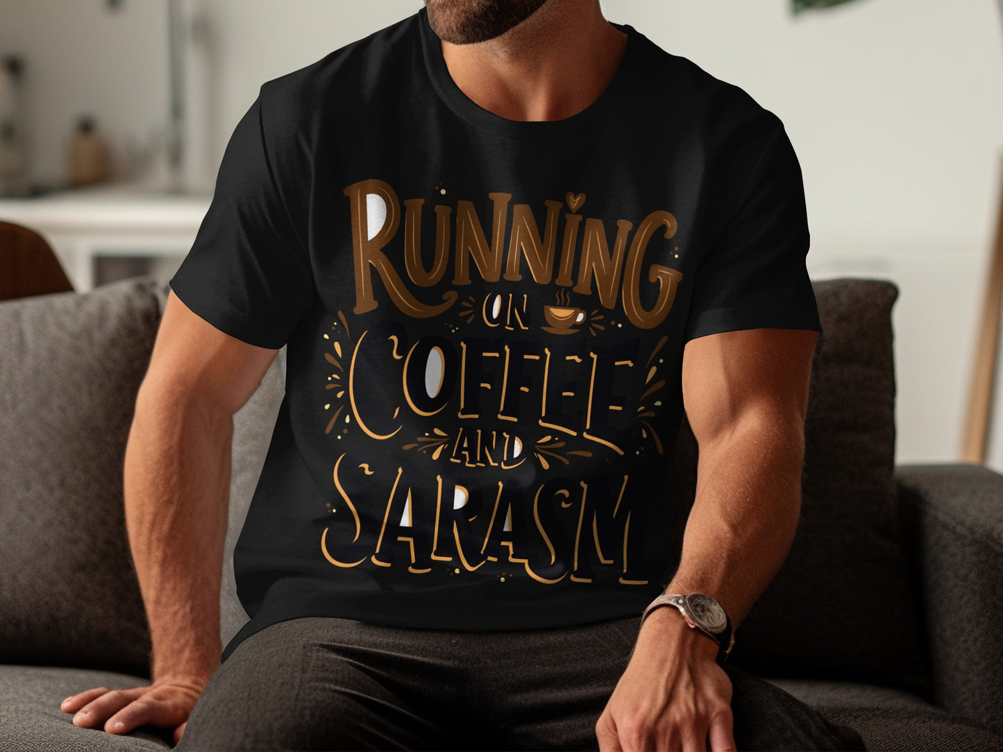 Sarcasm & Coffee T-Shirt: "Running On Coffee And Sarcasm" Graphic
