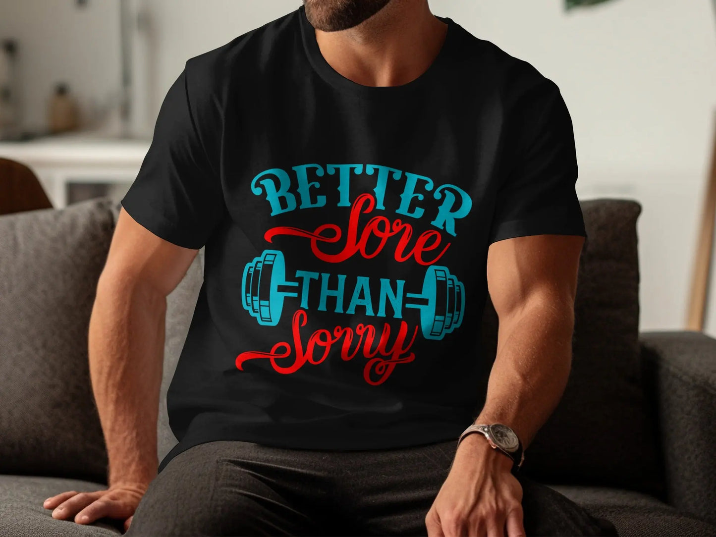 "Better Sore Than Sorry" Motivational Gym T-Shirts Boofy