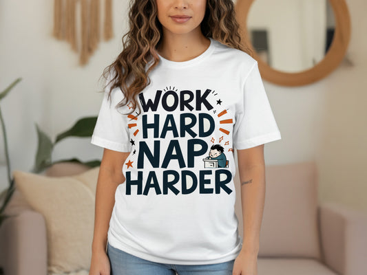 Work Hard Nap Harder Cute Design Illustration T-Shirts