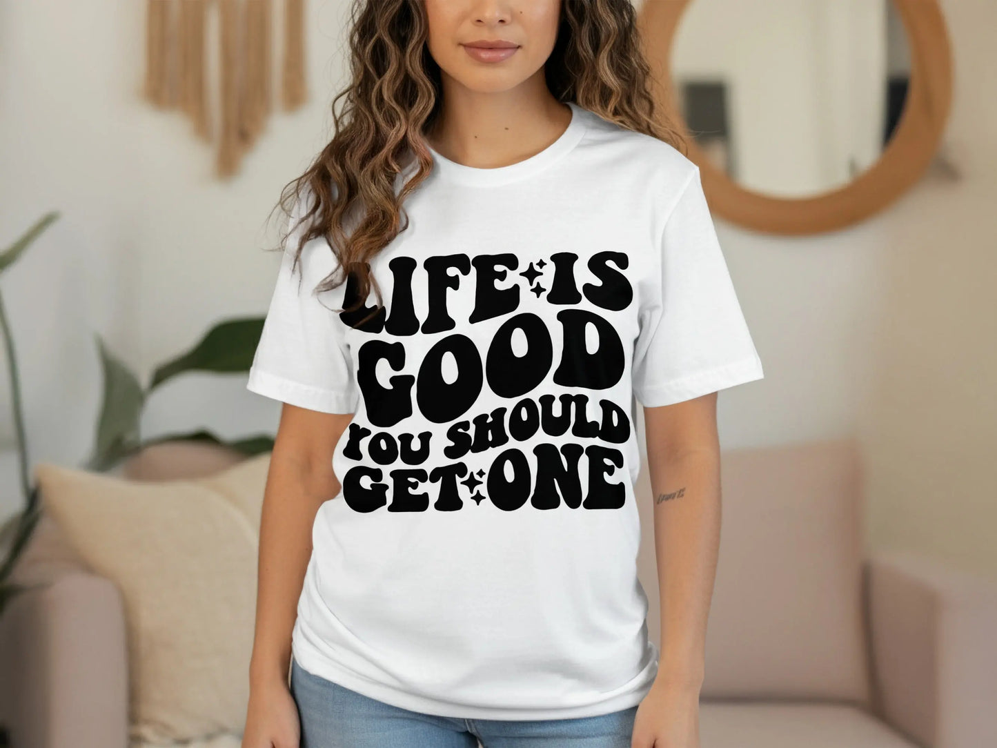 "Life Is Good You Should Get One" Trendy Statement T-Shirts Boofy