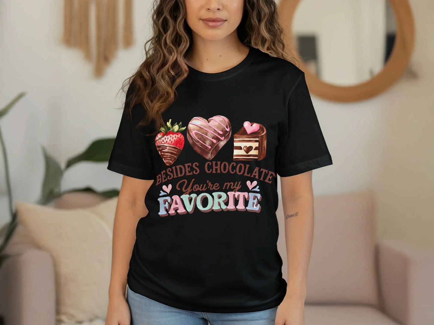 Funny Valentine's T-Shirt: "Besides Chocolate You're My Favorite"