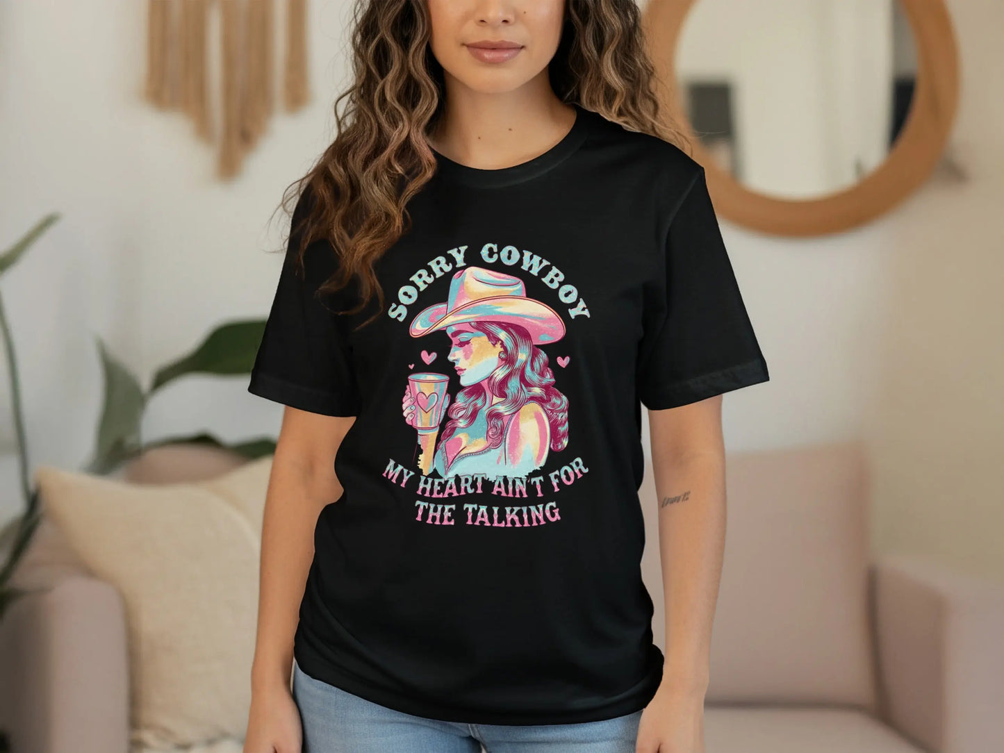 Sassy Western T-Shirt: "Sorry Cowboy My Heart Aint For the Talking"