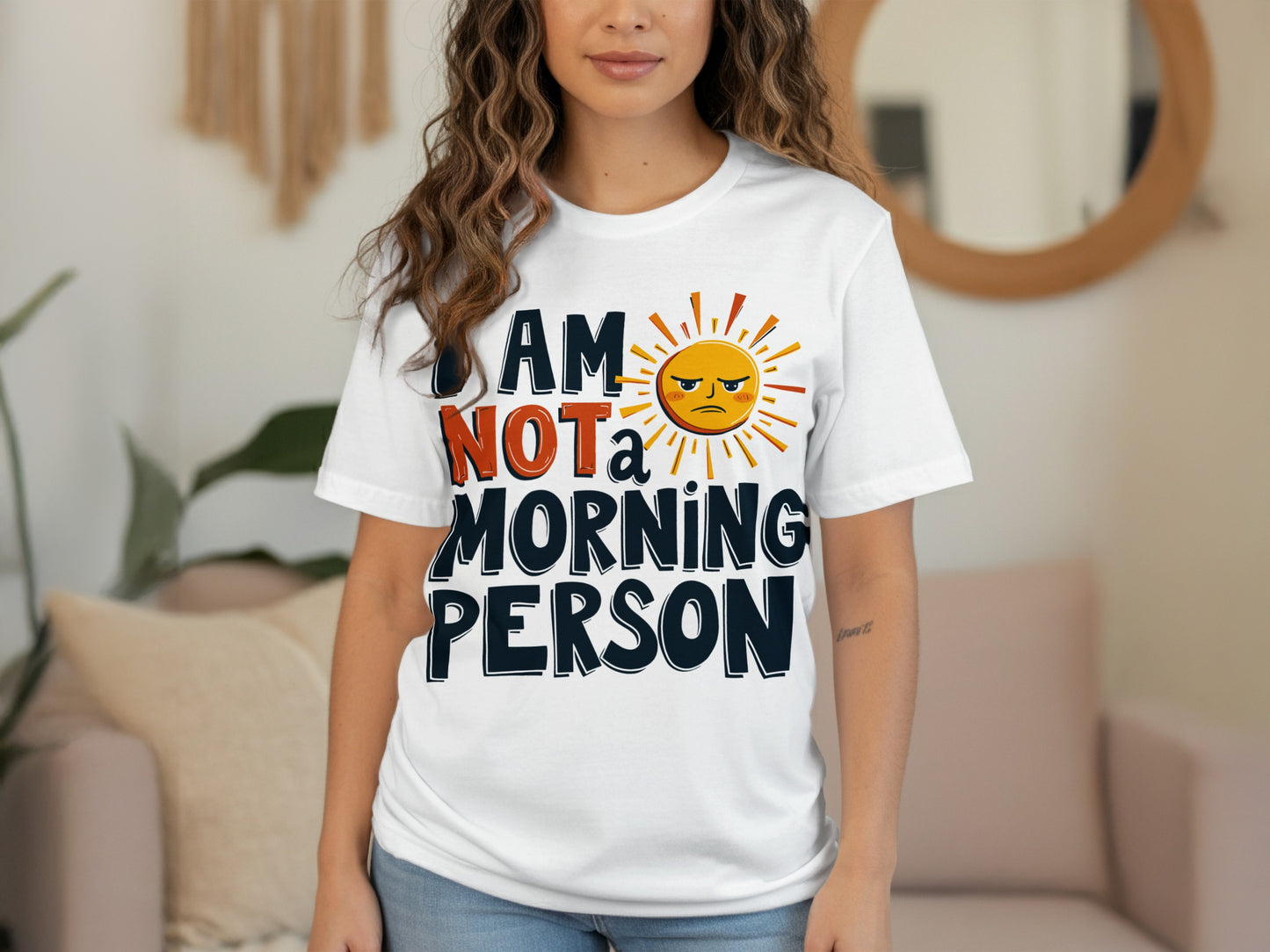 I AM NOT a MORNING PERSON with Angry Sun T-Shirts
