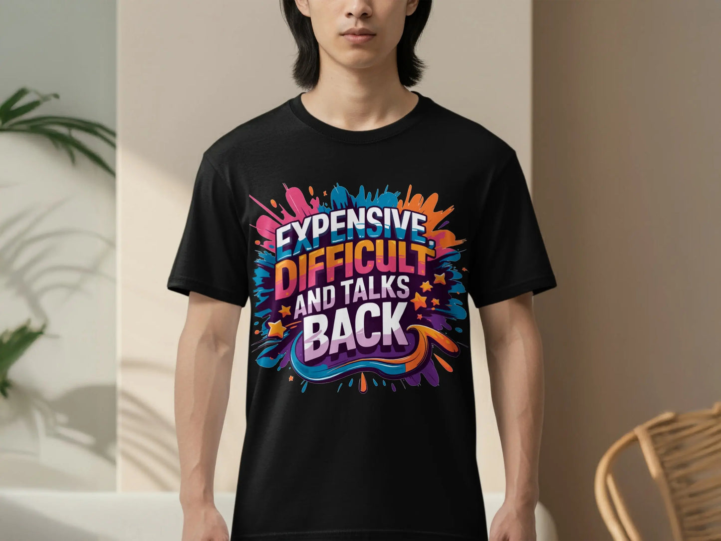 Sassy Statement T-Shirt: "Expensive Difficult And Talks Back" Funny Gift