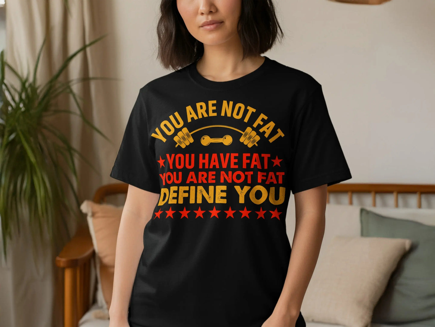 "You Are Not Fat" Inspirational Graphic T-Shirt Boofy