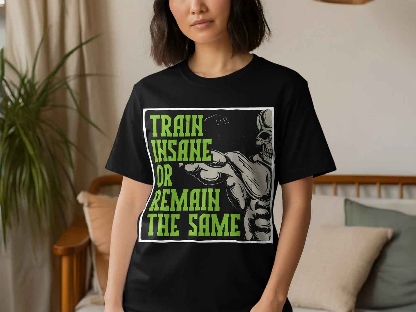 "Train Insane Or Remain The Same" Motivational T-Shirts Boofy