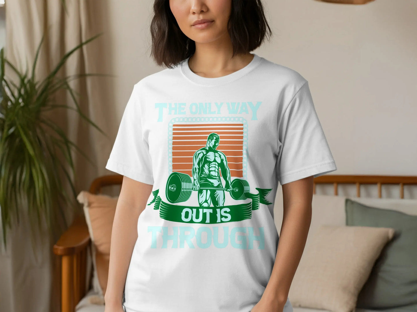 "The Only Way Out Is Through" Motivational Gym T-Shirts Boofy