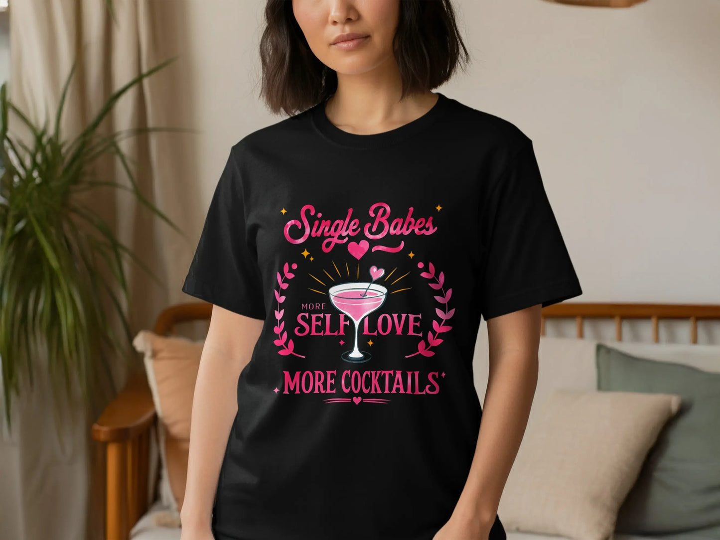 More Self Love More Cocktails Sassy Statement Tee