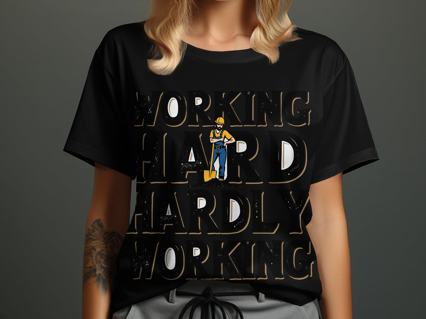 Work Humor T-Shirt: "Working Hard Hardly Working" Construction Worker