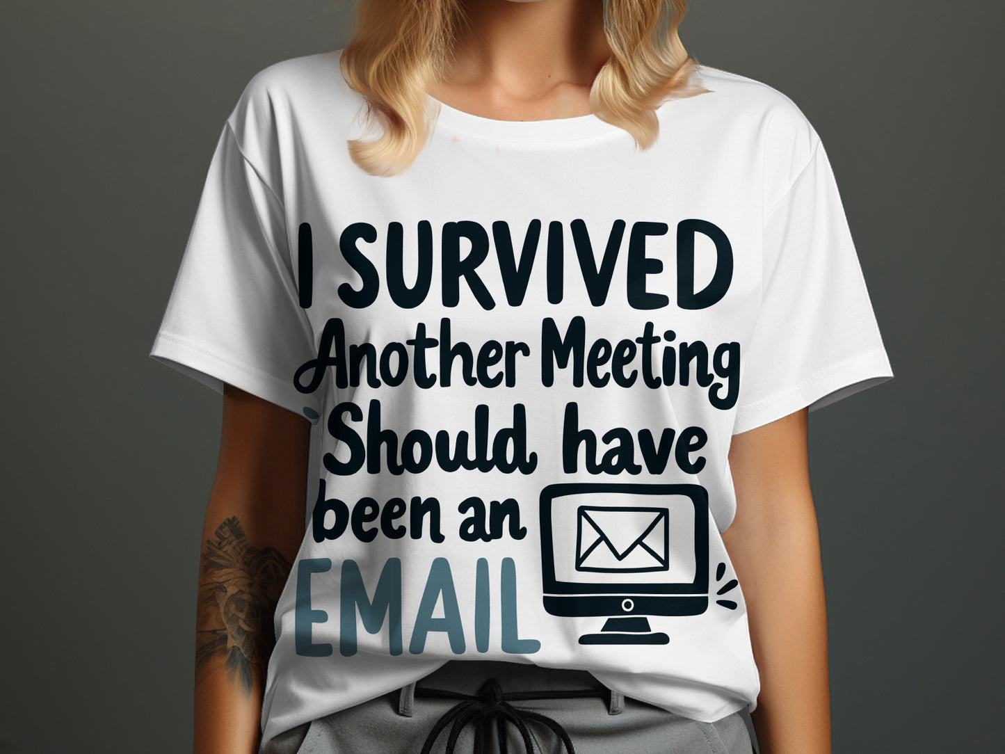Office Humor T-Shirt: "Survived Another Meeting Should Have Been an Email"
