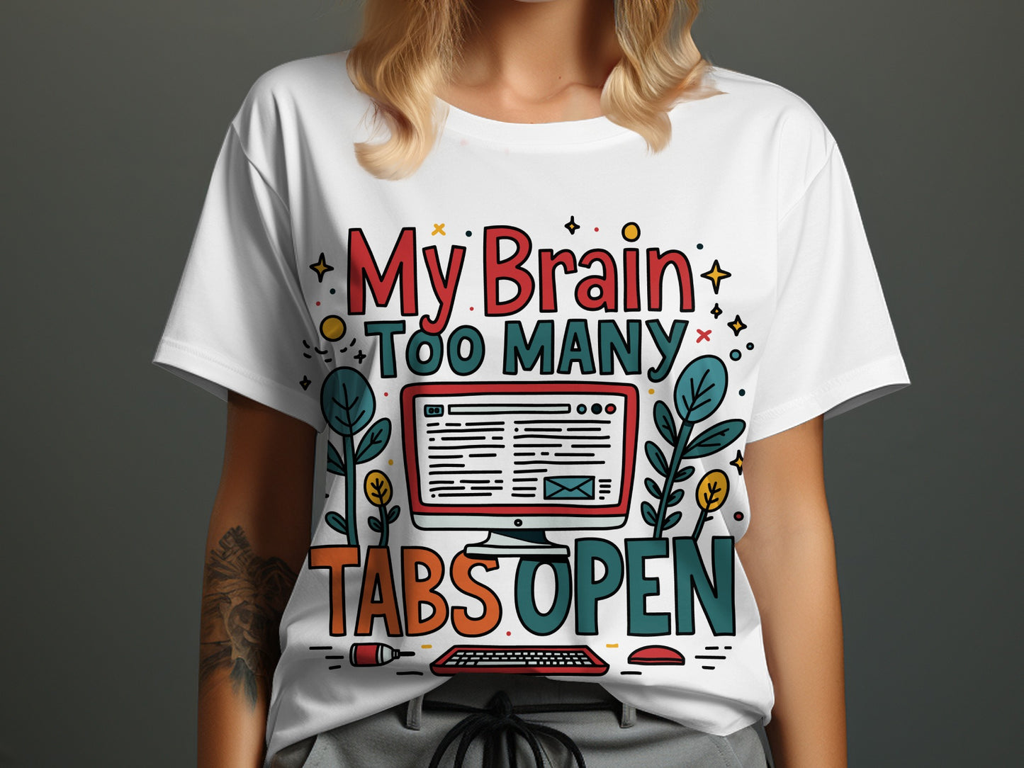 “My Brain Has Too Many Tabs Open” Tee — Tech & Office Humour