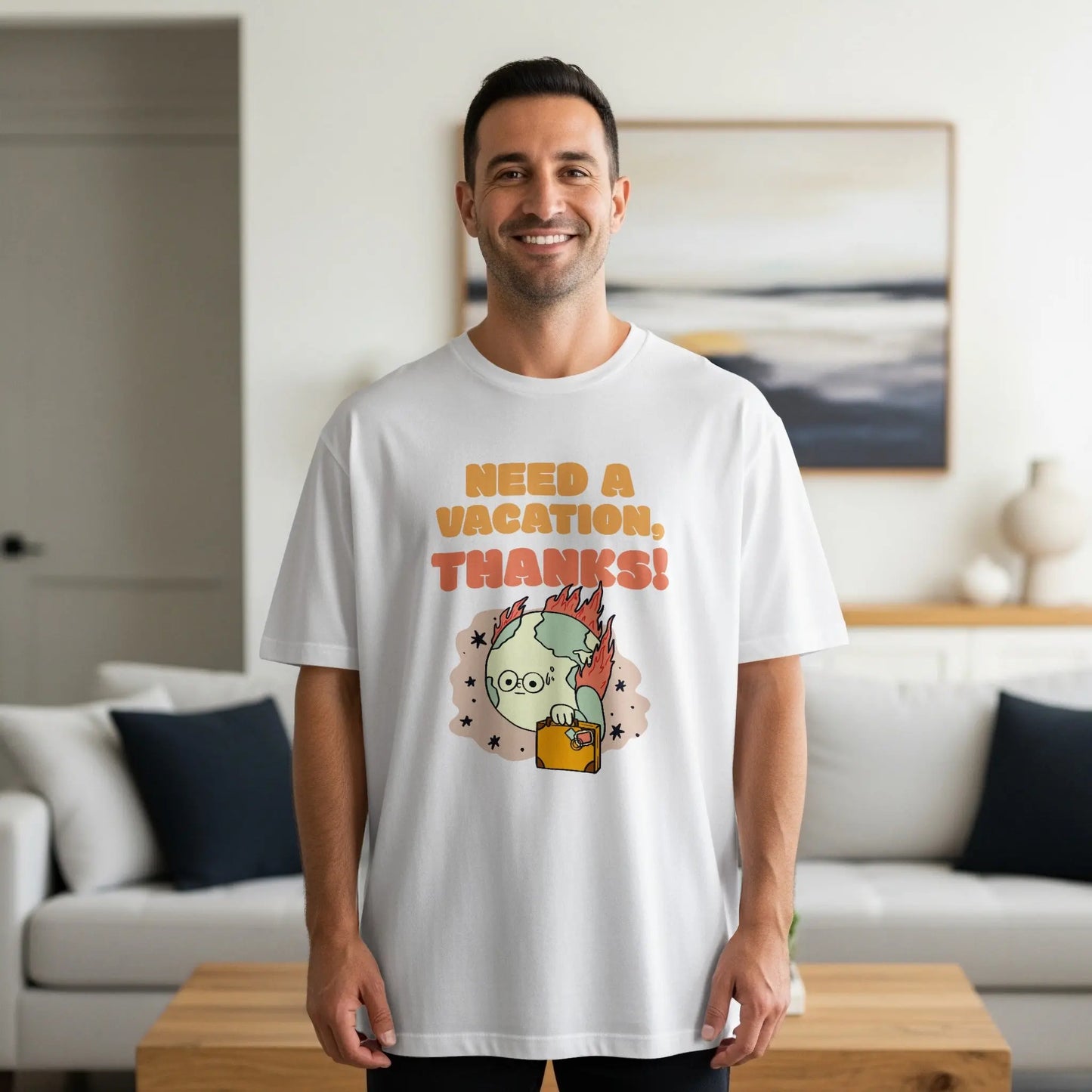 "Need A Vacation Thanks Earth on Fire" Graphic T-Shirts Boofy