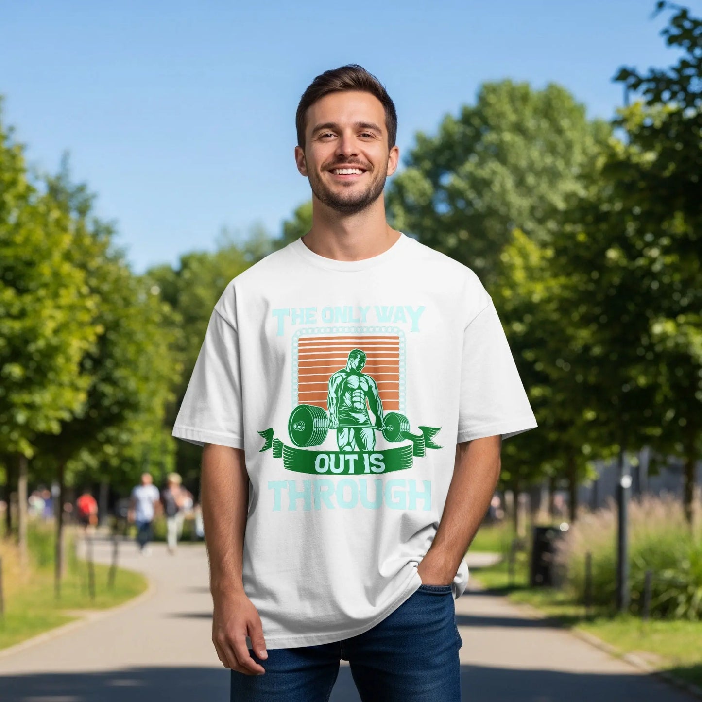 "The Only Way Out Is Through" Motivational Gym T-Shirts Boofy
