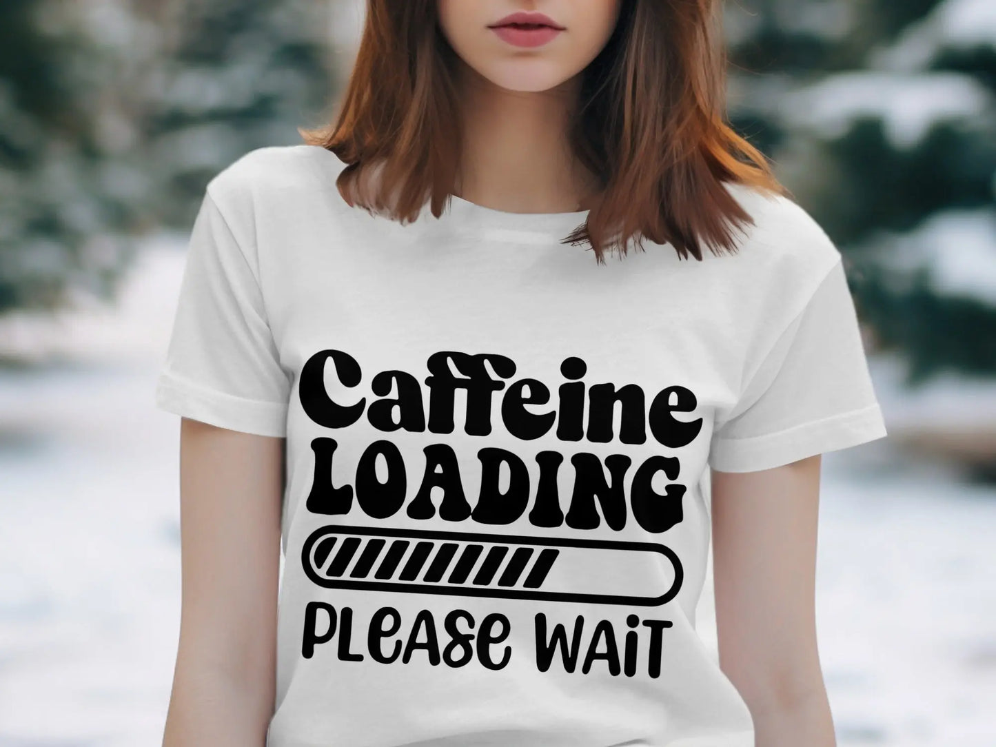 Caffeine Loading Please Wait Funny Statement T-Shirts Boofy
