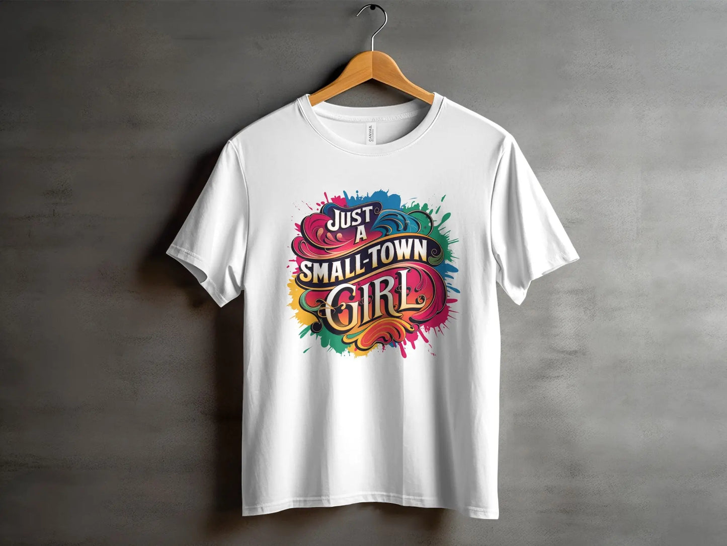 Cute T-Shirt: "Just A Small Town Girl" Colorful Design Pride Tee